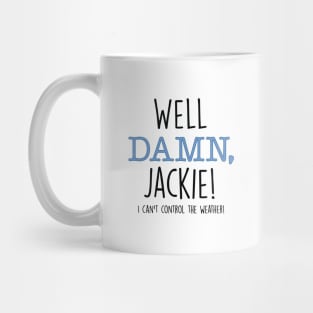 Damn Jackie Mug